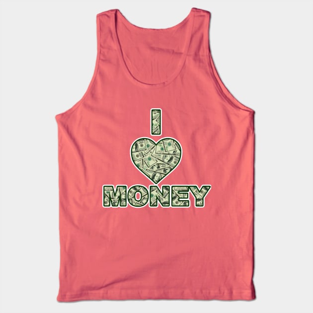 I love money Tank Top by AsKartongs